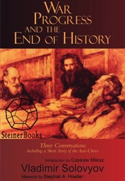War, Progress, and the End of History (Vladimir Solovyov)