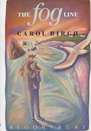 The Fog Line (Carol Birch)