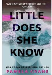 Little Does She Know (Pamela Crane)