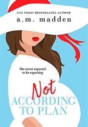Not According to Plan (A.M. Madden)