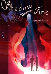 Shadow of Time (Jen Minkman)