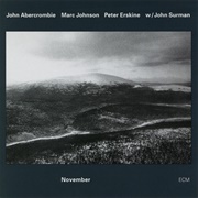 John Abercrombie, Marc Johnson & Peter Erskine : November