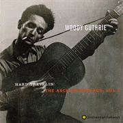 Woody Guthrie – Hard Travelin' - The Asch Recordings, Vol.3