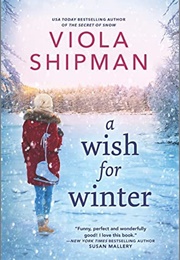 A Wish for Winter (Viola Shipman)