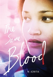 The Same Blood (M. Azmitia)