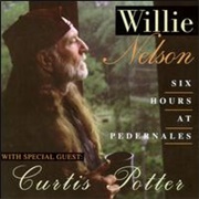 Willie Nelson & Curtis Potter - Six Hours at Pedernales