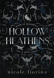 Hollow Heathens (Fiorina Nicole)