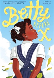 Betty Before X (Illyasah Shabazz)