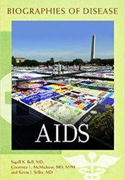 Biographies of Disease: Aids (Sigall Bell)