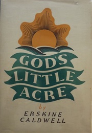 God's Little Acre (Erskine Caldwell)