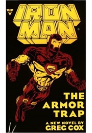 Iron Man: The Armor Trap (Greg Cox)