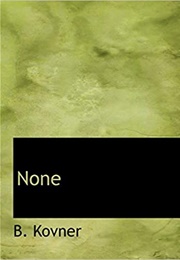 None (B. Kovner)