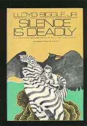 Silence Is Deadly (Lloyd Biggle Jr)