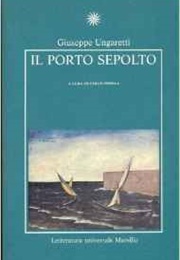 Il Porto Sepolto (Giuseppe Ungaretti)