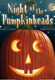 Night of the Pumpkinheads (Michael J. Rosen)