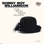 The Real Folk Blues (Sonny Boy Williamson)