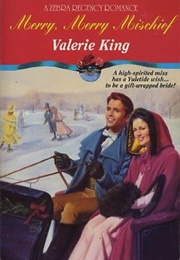 Merry, Merry Mischief (Valerie King)