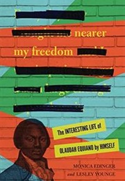 Nearer My Freedom (Monica Edinger & Lesley Younge)
