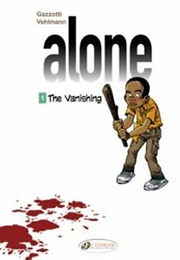 Alone Vol 1: The Vanishing (Fabien Vehlmann)