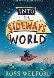 Into the Sideways World (Ross Welford)