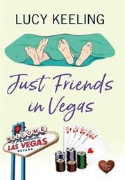 Just Friends in Vegas (Lucy Keeling)