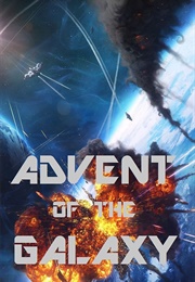 Advent of the Galaxy (2002)