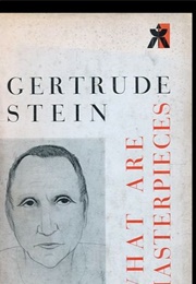 What Are Masterpieces (Gertrude Stein)