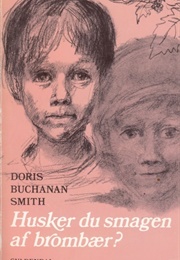 Husker Du Smagen Af Brombær? (Doris Buchanan Smith)