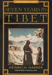 Seven Years in Tibet (Heinrich Harrer)