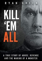 Kill 'em All (Ryan Green)