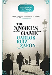 The Angel's Game (Carlos Ruiz Zafon)