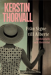 Från Signe Till Alberte (Kerstin Thorvall)