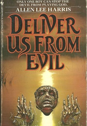 Deliver Us From Evil (Allen Lee Harris)