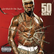 50 Cent - Get Rich or Die Tryin&#39; (2003)