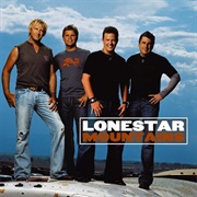 Lonestar - Mountains
