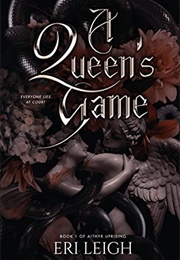 A Queen's Game (Eri Leigh)