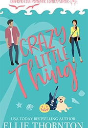 Crazy Little Thing (Ellie Thornton)