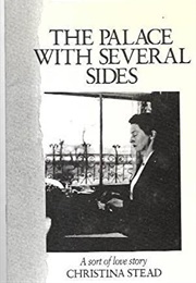 The Palace With Several Sides (Christina Stead)