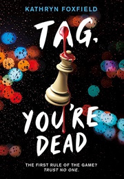 Tag, You&#39;re Dead (Kathryn Foxfield)