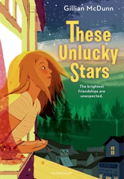 These Unlucky Stars (Gillian Mcdunn)