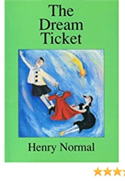The Dream Ticket (Henry Normal)