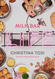Milk Bar Life (Christina Tosi)