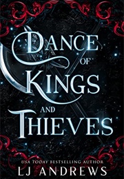 Dance of Kings and Thieves (L.J. Andrews)