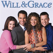 Will & Grace (1998 - 2006 and 2017 - 2020)