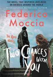 Two Chances With You (Federico Moccia)