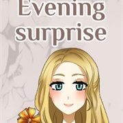 Evening Surprise