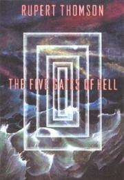 The Five Gates of Hell (Rupert Thomson)