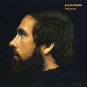 Roy Buchanan - Rescue Me