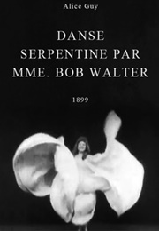 Danse Serpentine Par Mme. Bob Walter (1899)
