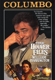 Columbo: The Hoover Files (William Harrington)